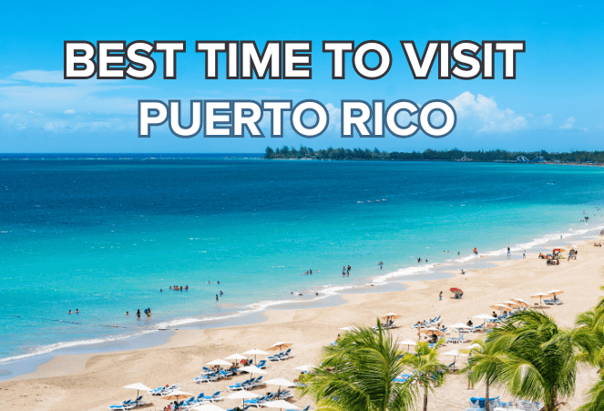 Best Time To Visit Puerto Rico Weather Crowds And Prices